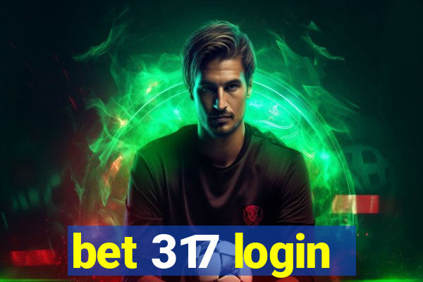 bet 317 login